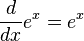 \frac{d}{dx}e^x=e^x