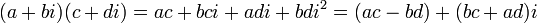 \,(a + bi) (c + di) = ac + bci + adi + bd i^2 = (ac - bd) + (bc + ad)i