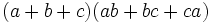 (a+b+c)(ab+bc+ca)\,\!