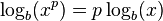 \log_b(x^p) = p \log_b (x) \,