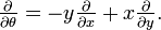 \tfrac{\partial}{\partial \theta} = -y \tfrac{\partial}{\partial x} + x \tfrac{\partial}{\partial y} .